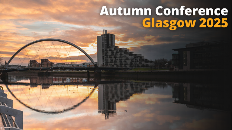 Autumn Conference Glasgow 2025